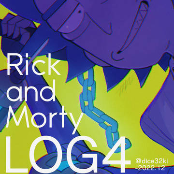 Rick and Morty Log ④