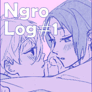 『凪玲ngro』Log#1
