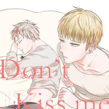 dontkissmegoodbye