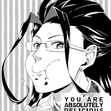 You’re absolutely delicious