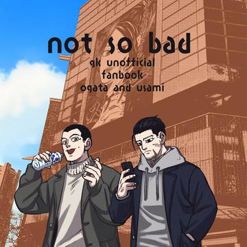 【サンプル】not so bad【上等兵ズ】