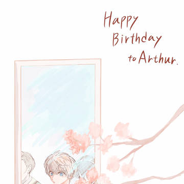 Happy Birthday to Arthur！🎂