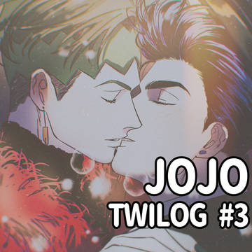 JOJO TwiLog#3