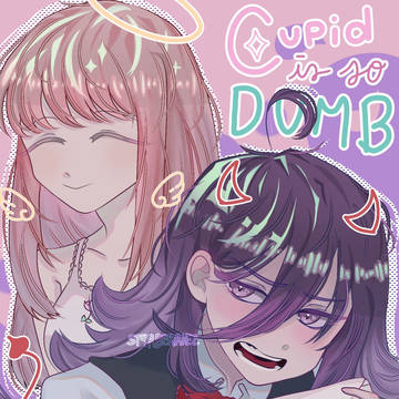 cupid is so dumb!