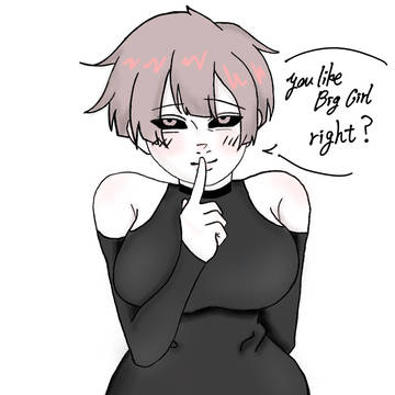You like big girls