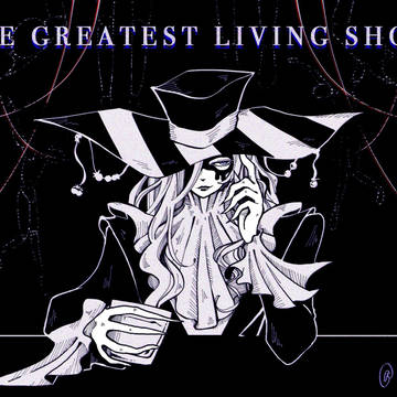"THE GREATEST LIVING SHOW"