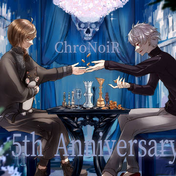 ChroNoiR5周年