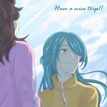 【Web再録】Have a nice trip!!