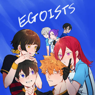 EGOISTS