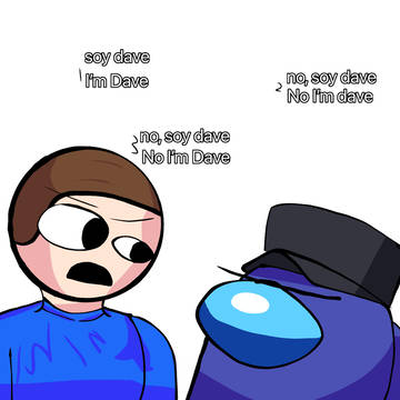 I’m dave no I’m dave