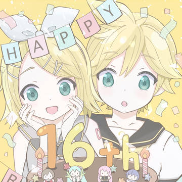 鏡音16th！