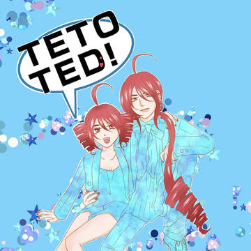 TETO TED！