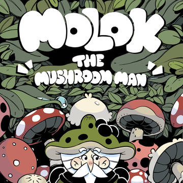Molok the Mushroom Man