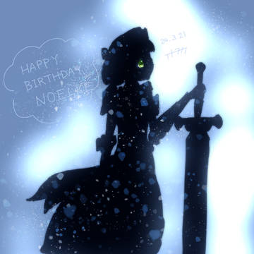 ノエル嬢お誕生日!!!!!!!!!!(お名前スペルミス修正)