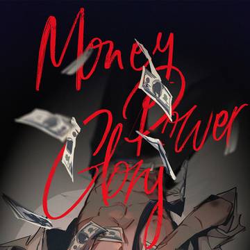 money power glory