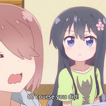 Mya-nee "Of Course You Did!"