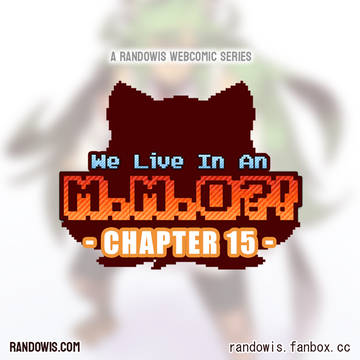 We Live In An MMO?! – CHAPTER 15