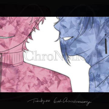 ChroNoiR 6thAnniversary