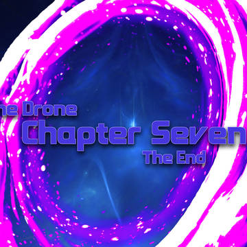 The Drone - Chapter Seven