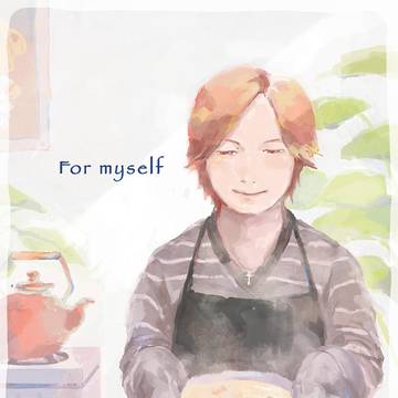 For myself