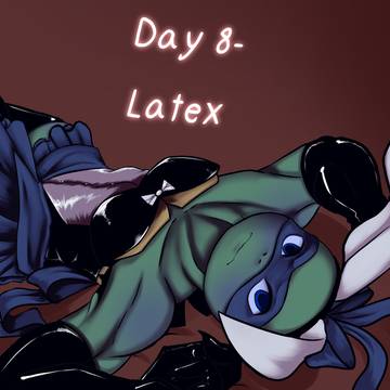 Tcestober Day 8 - Latex