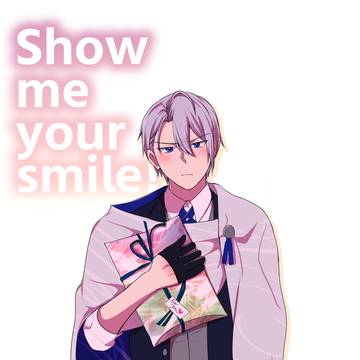 【新刊サンプル】Show me your smile!