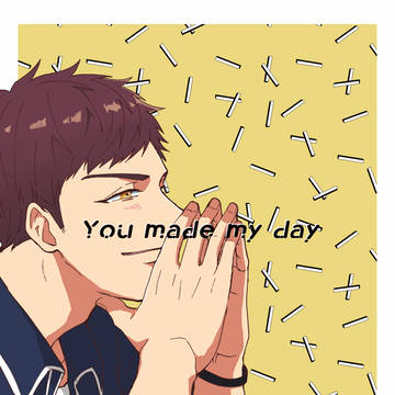 【web再録】You made my day