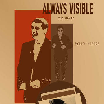 Always Visible: The Movie
