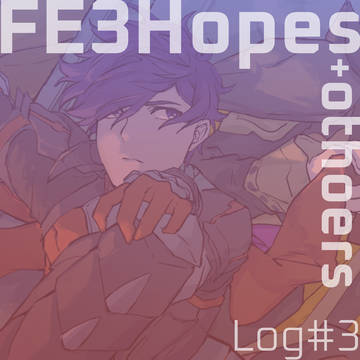 FE3Hopes log#3
