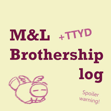 M&L Brothership (+some TTYD) log