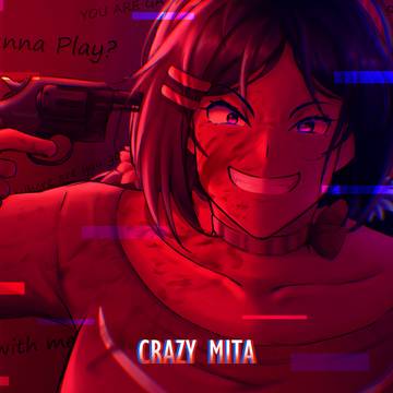 Crazy Mita