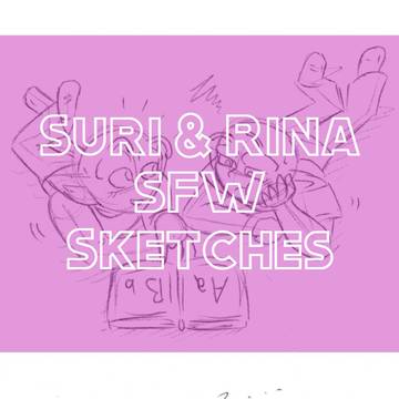 SFW Suri & Rina sketches Part 1