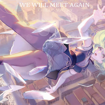 We will meet again