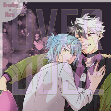 OVER DOSE【ブラネロ】