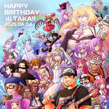 Happy Birthday djTAKA@20250604