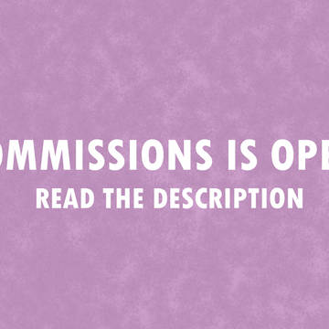 Commission is open~😘