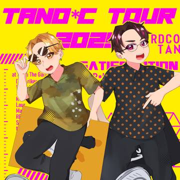 TANO*C TOUR 2025 Tokyo!!!