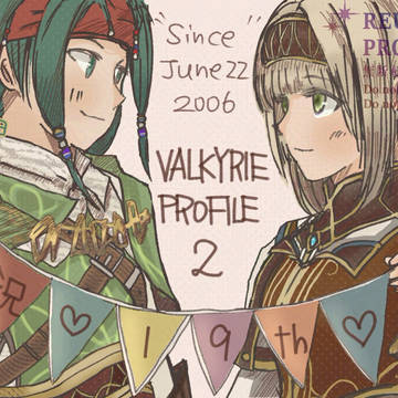 ヴァルキリープロファイル2・19周年おめでとう！