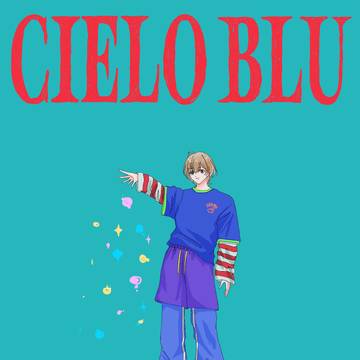【にじそうさく10再録】CIELO BLU
