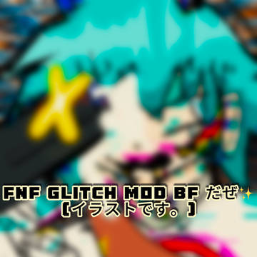 FNF glitch mod BF