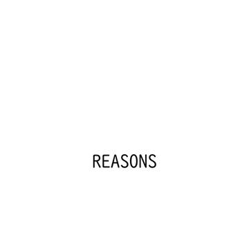 REASONS