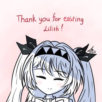 Thank you for existing, Lilith!