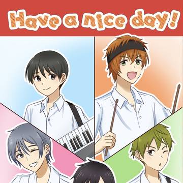 【再録】Have a nice day！