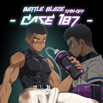 BATTLE BLAZE SPIN-OFF -CASE187-