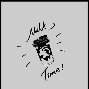 [ Milk Time]