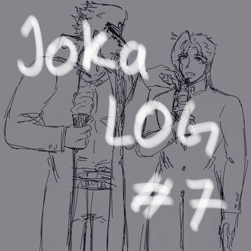 JoKa LOG #7