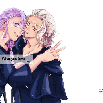 【WEB再録】what you love