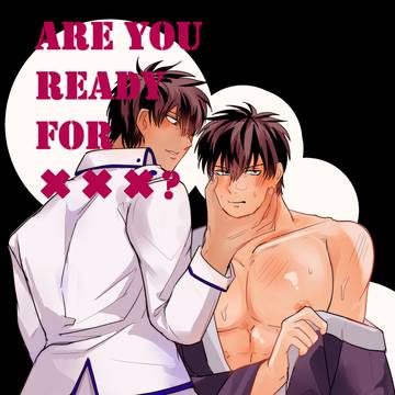 ARE YOU READY FOR XXX?