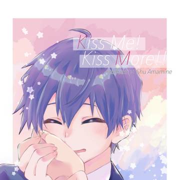 【再録】Kiss Me ! Kiss More !!【P秀】