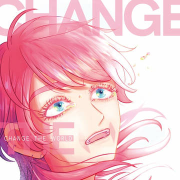【再録】Change the World